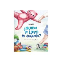 Catapulta Editores - Recreo: ¿Quién Se Llevó Mi Juguete?