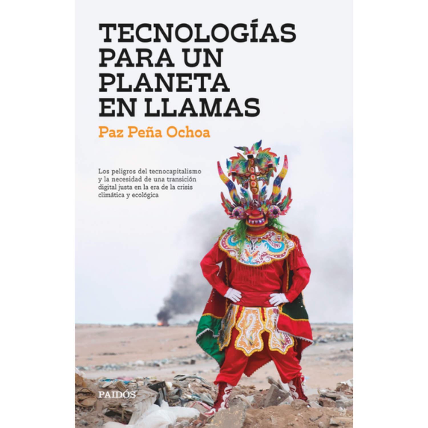 Paidos - Libro Tecnologías Para Un Planeta En Llamas