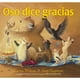 thumbnail image 1 of Oso dice gracias de Editorial Picarona, 1 of 4