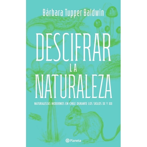 Planeta - Libro Descifrar La Naturaleza - Bárbara Tupper Baldwin