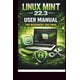 thumbnail image 1 of Manual de usuario de Linux Mint 22.3 para principiantes y expertos, 1 of 1