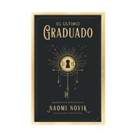 Books4Pocket - Libro El Último Graduado Naomi Novik