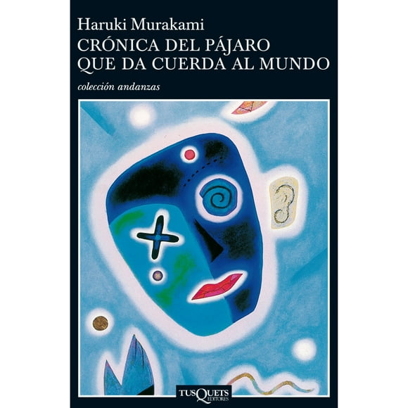 Libro Crónica Del Pájaro Que Da Cuerda Al Mundo