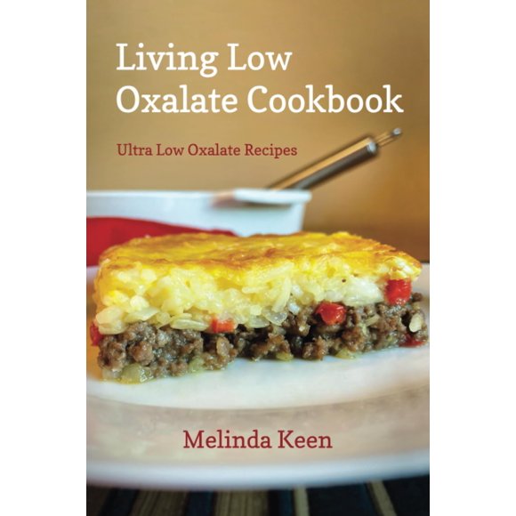 Libro de Cocina Majosta Living Low Oxalate: Recetas Ultra Bajas en Oxalato