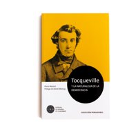 Ies Instituto De Estudios De La Sociedad - Libro Tocqueville Y La Naturaleza De La Democracia