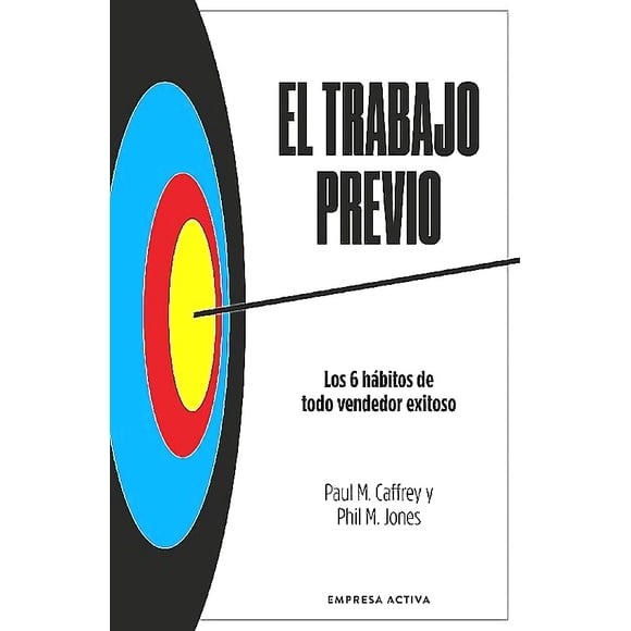 Libro El Trabajo Previo - Jones, Phil. M.
Caffrey, Paul M