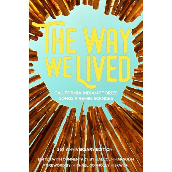 Libro Heyday "The Way We Lived: Historias de los pueblos indígenas de California"