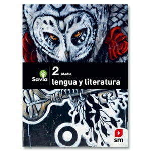 Ediciones Sm - Lenguaje 2 Medio - Savia