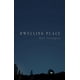 thumbnail image 1 of Libro publicado de forma independiente: Dwelling Place, 1 of 1