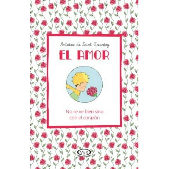 El amor - No se ve bien sino con el corazón