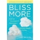 thumbnail image 1 of Libro Bliss More: Cómo Tener Éxito en la Meditación Sin Esforzarse Demasiado (Ballantine Books), 1 of 1