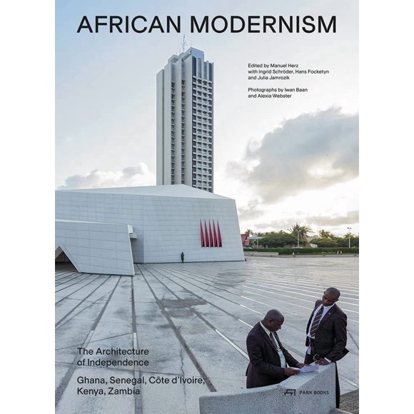 Park Books – Modernismo Africano: La Arquitectura de la Independencia