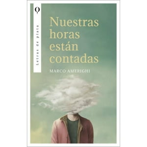 Editorial Plata - Libro Nuestras Horas Están Contadas