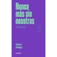 thumbnail image 1 of Libro Nunca Más Sin Nosotras, 1 of 2