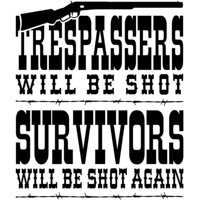 Rienda Libre Graphics - Decomural Trespassers Will Be Shot Cowboy Ws-17000