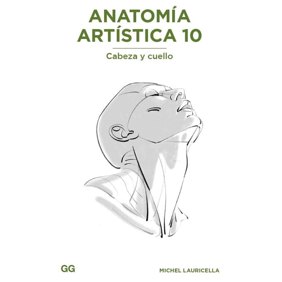 Anatomía Artística 10. Cabeza Y Cuello