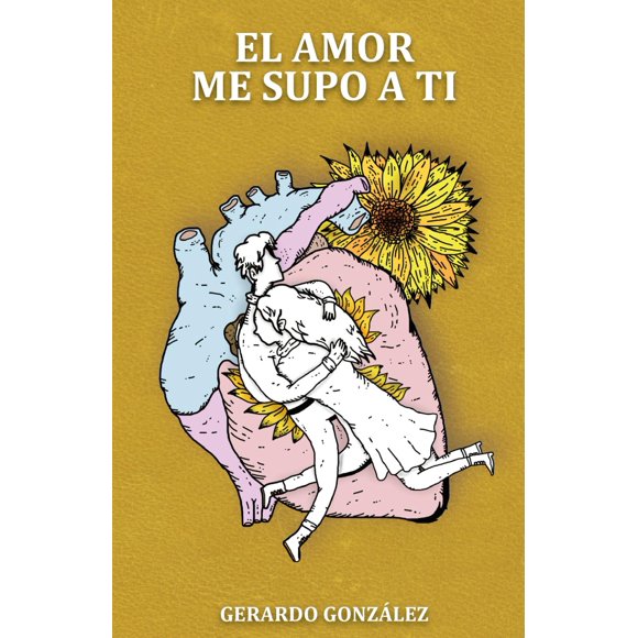 Libro EL AMOR ME SUPO A TI (Edición en español)