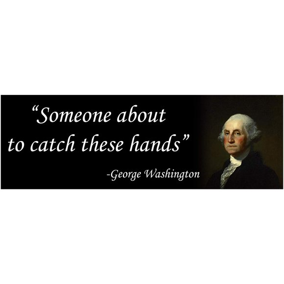Pegatinas: ¡Los impuestos son un robo! George Washington: ¡Coge estas manos!