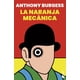 thumbnail image 1 of Libro La naranja mecánica - Anthony Burgess, 1 of 2