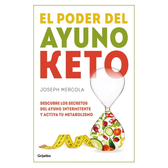 El Poder Del Ayuno Keto - Mercola, Joseph