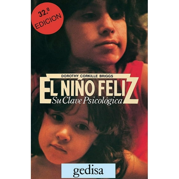 Libro El Niño Feliz - Dorothy Corkille Briggs - Gedisa