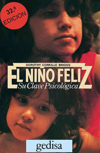 Libro El Niño Feliz - Dorothy Corkille Briggs - Gedisa
