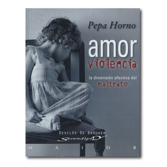 Amor y Violencia la Dimensión Afectiva del Maltrato