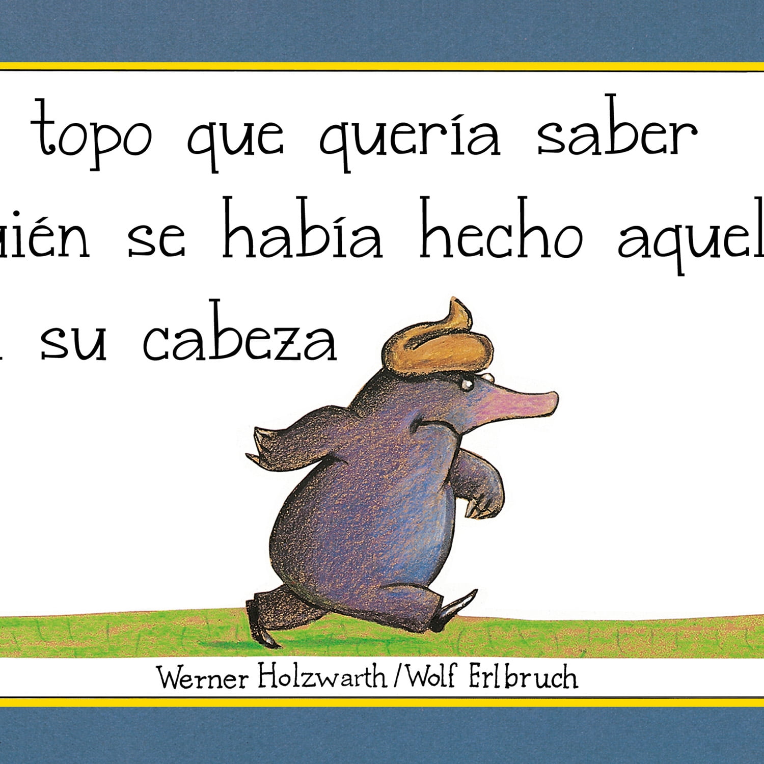 Penguin Random House - Libro El Topo Que Quería Saber Quién Se Había Hecho