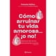 thumbnail image 1 of Libro Cómo Arruinar Tu Vida Amorosa ¡O No!, 1 of 2