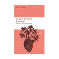 Libros Del Asteroide - Libro Sigo Aquí /Magie O´Farrell