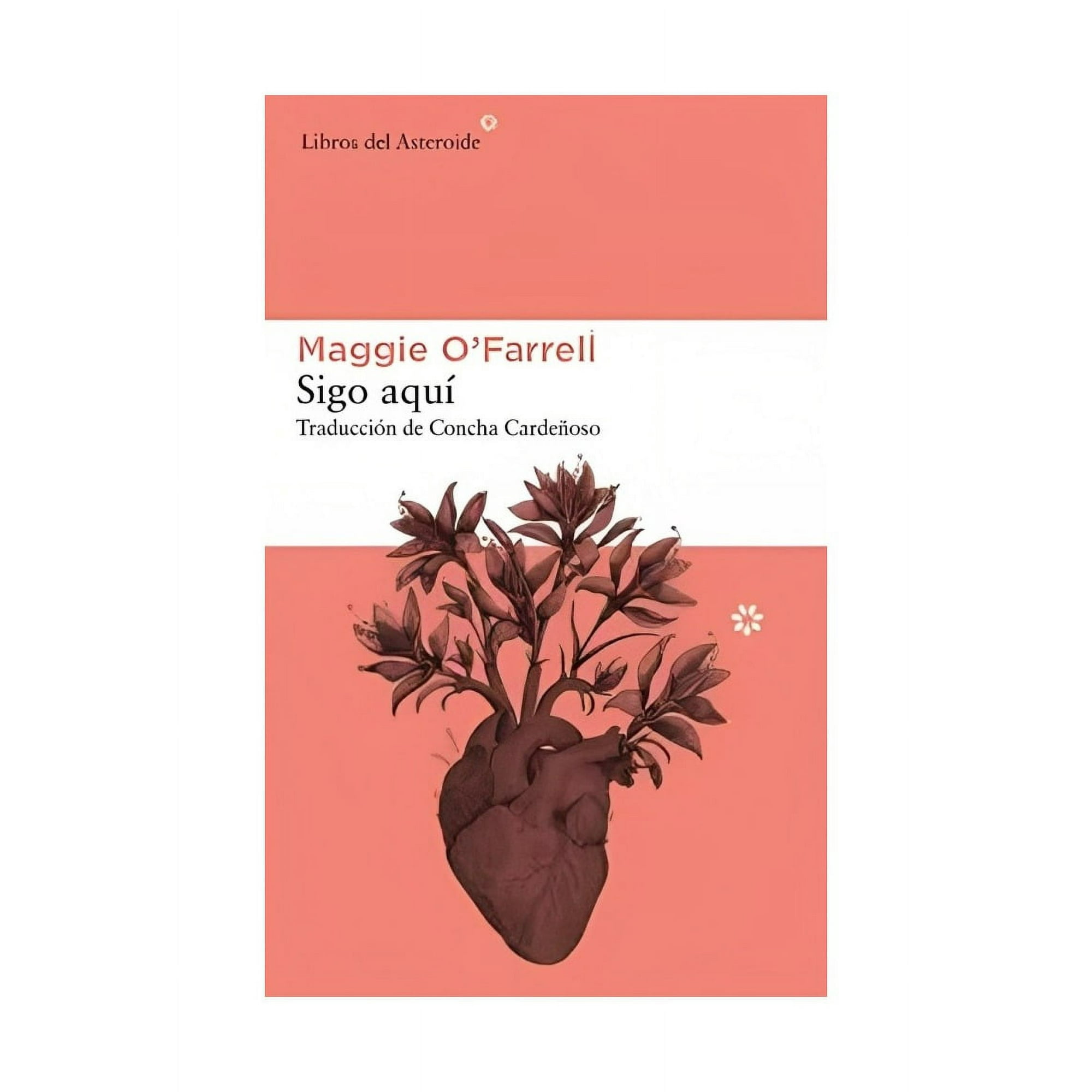 Libros Del Asteroide - Libro Sigo Aquí /magie O´farrell