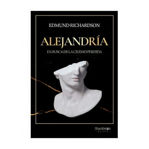 Shackleton Books - Libro Alejandría /Edmund Richardson
