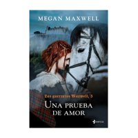 Esencia - Libro Las Guerreras Maxwell 5 Una Prueba De Amor Megan