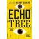 thumbnail image 1 of Echo Tree: La colección completa de cuentos cortos de Henry Dumas, 1 of 1