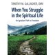 thumbnail image 1 of Cuando luchas en la vida espiritual: un camino ignaciano hacia la libertad, 1 of 1