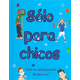 thumbnail image 1 of Solo Para Chicos de Editorial Parragon, 1 of 5