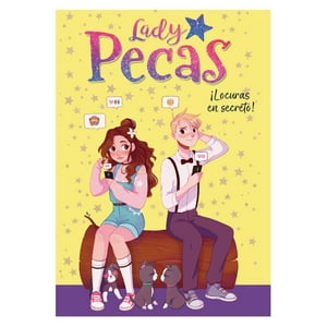 Montena - Libro Lady Pecas 4 - ¡Locuras En Secreto!