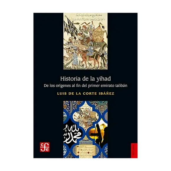 Historia De La Yihad De Los Orígenes Al Fin Del Primer Emi