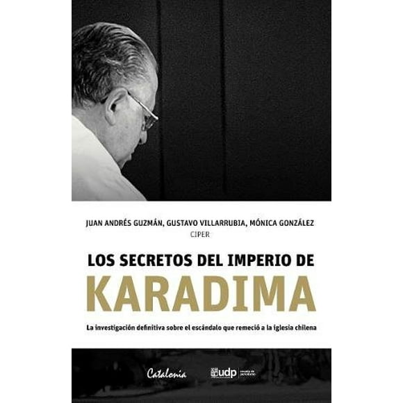 Libro Los Secretos Del Imperio De Karadima