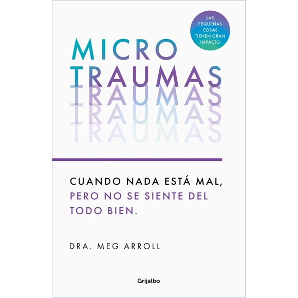 Libro Grijalbo Microtraumas (Edición en español)