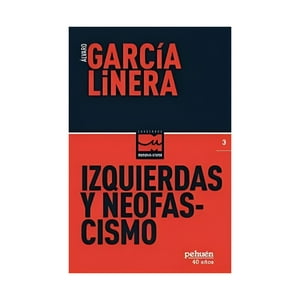 Pehuén Editores S.A. - Libro Izquierdas Y Neofascimo /757