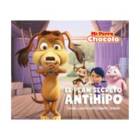 Prh - Libro Mi Perro Chocolo 2. El Plan Secreto Antihipo