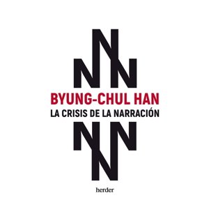 Herder - Libro La Crisis De La Narración - Byung-Chul Han