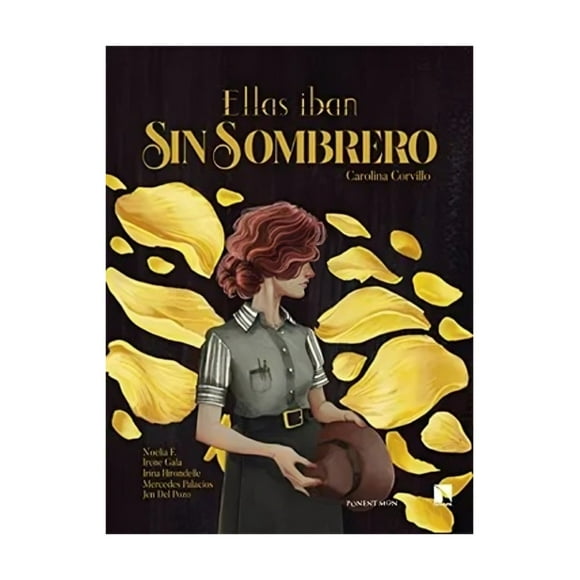 Libro Ellas Iban Sin Sombrero Carolina Corvillo