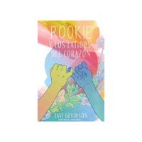 Alfaguara Infantil Juvenil - Rookie Y Los Latidos Del Corazón