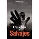 thumbnail image 1 of Libro Crueles Y Salvajes, 1 of 2