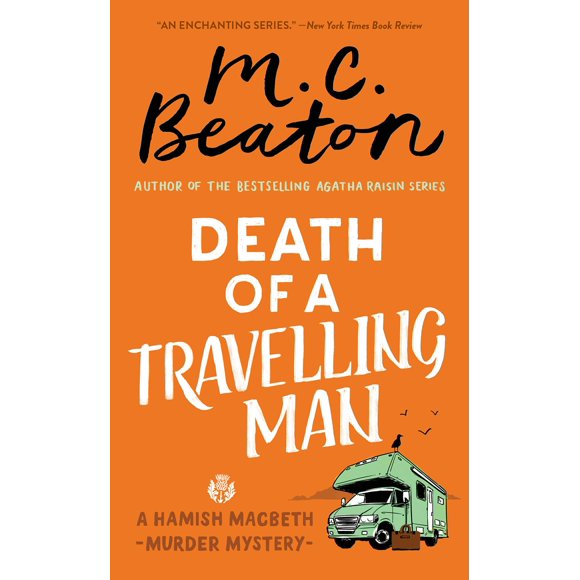 Muerte de un hombre viajero (Misterio Hamish Macbeth, 9) – Grand Central Publishing