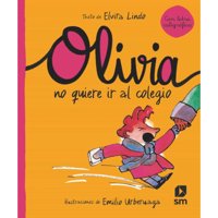 Sm - Libro Olivia No Quiere Ir Al Colegio