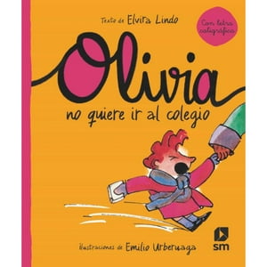 Sm - Libro Olivia No Quiere Ir Al Colegio