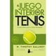 thumbnail image 1 of El juego interior del tenis. Ed 50° Aniversario, 1 of 5